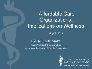 Affordable Care Organizations: Implications on Wellness Aug 2, 2014
