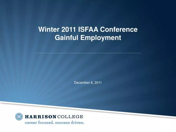 winter 2011 isfaa conference gainful employment