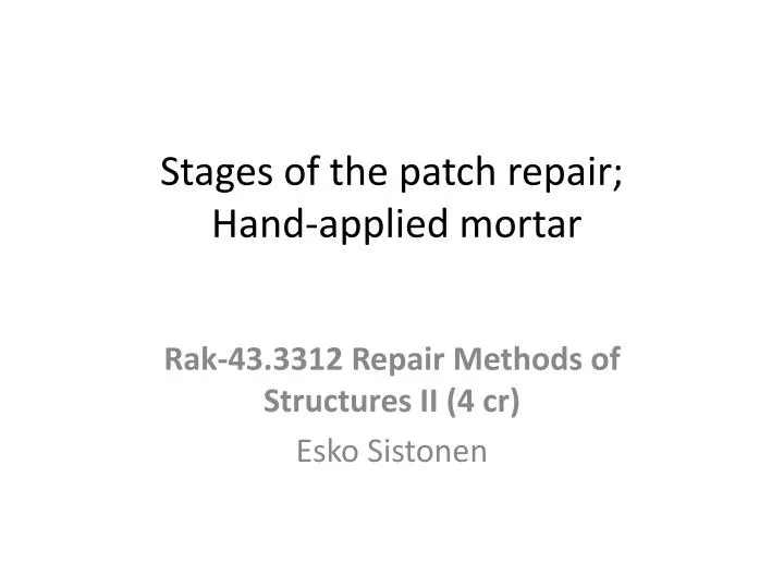 stages of the patch repair hand applied mortar