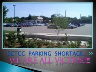SCTCC Parking Shortage..