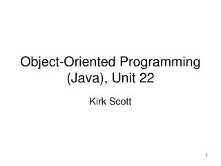 Object-Oriented Programming (Java), Unit 22