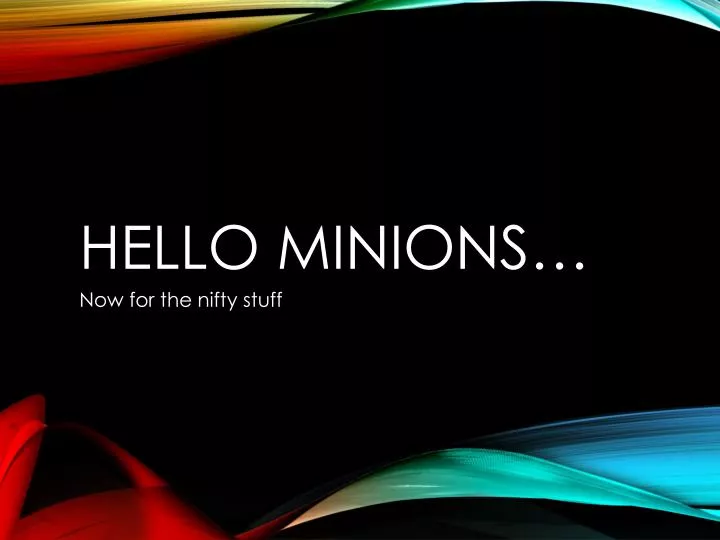 hello minions