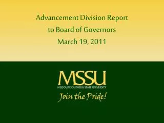 Advancement Division Report to Board of Governors March 19, 2011