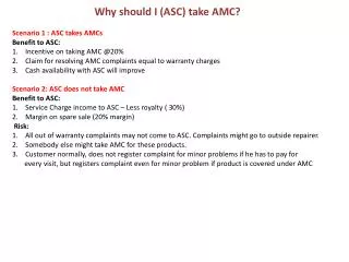 Scenario 1 : ASC takes AMCs Benefit to ASC: Incentive on taking AMC @20 %