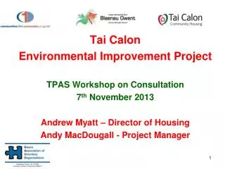 Tai Calon Environmental Improvement Project TPAS Workshop on Consultation 7 th November 2013