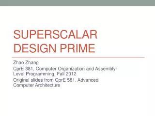 SuperScalar Design Prime