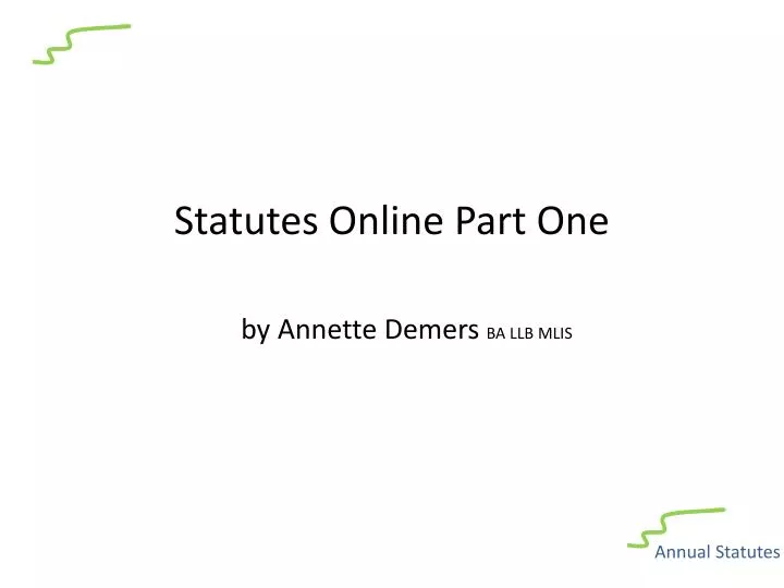 statutes online part one by annette demers ba llb mlis