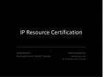 IP Resource Certification - slide 1