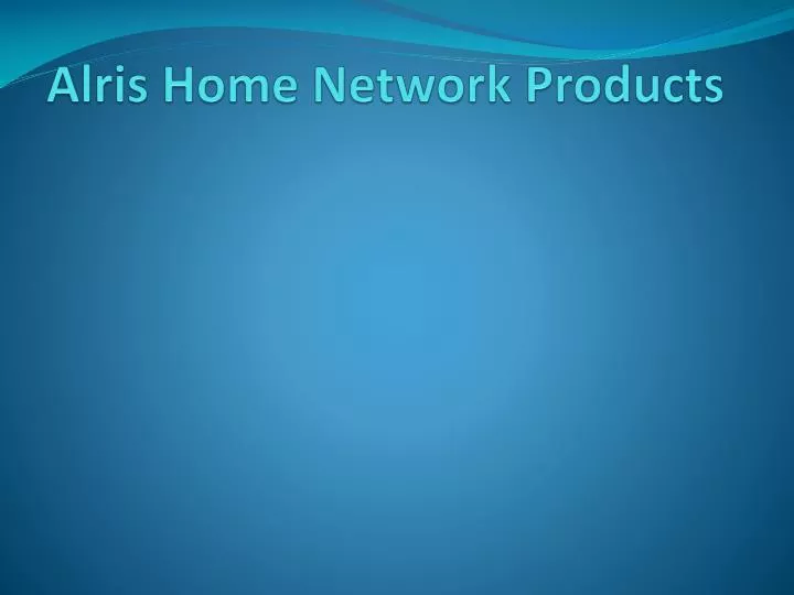 alris home network products