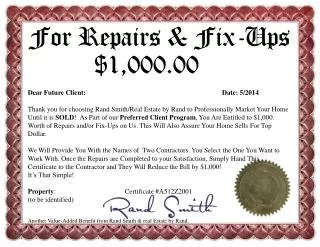 For Repairs &amp; Fix-Ups $1,000.00