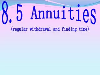 8.5 Annuities