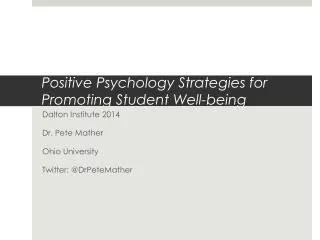 Positive Psychology Strategies for Promoting Student Well-being