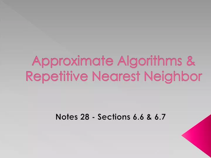 approximate algorithms repetitive nearest neighbor