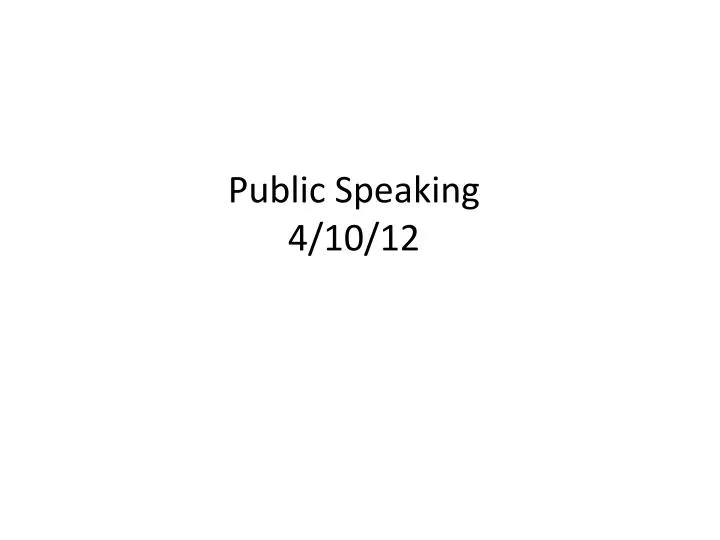 public speaking 4 10 12