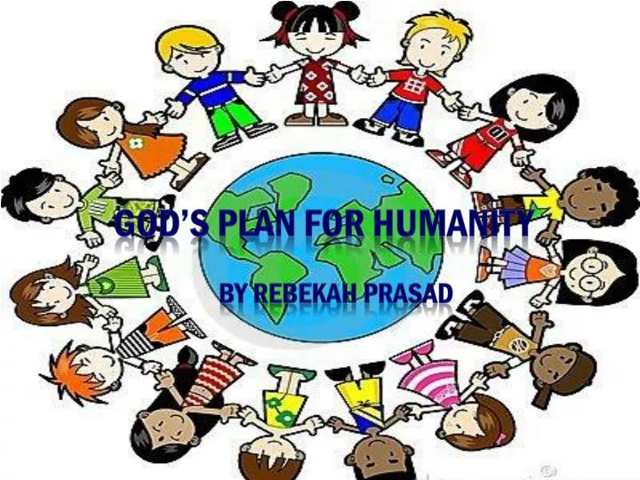 god s plan for humanity