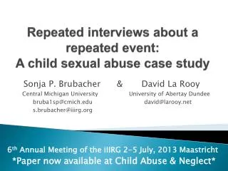 Repeated interviews about a repeated event: A child sexual abuse case study