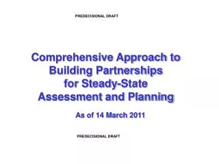 Comprehensive Approach to Building Partnerships for Steady-State Assessment and Planning