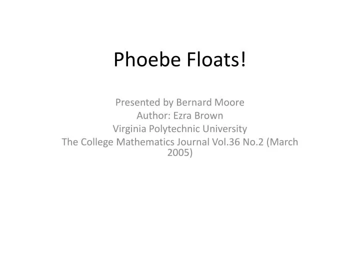 phoebe floats