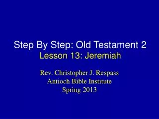 Step By Step: Old Testament 2 Lesson 13: Jeremiah