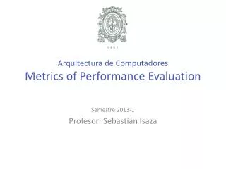 Arquitectura de Computadores Metrics of Performance Evaluation