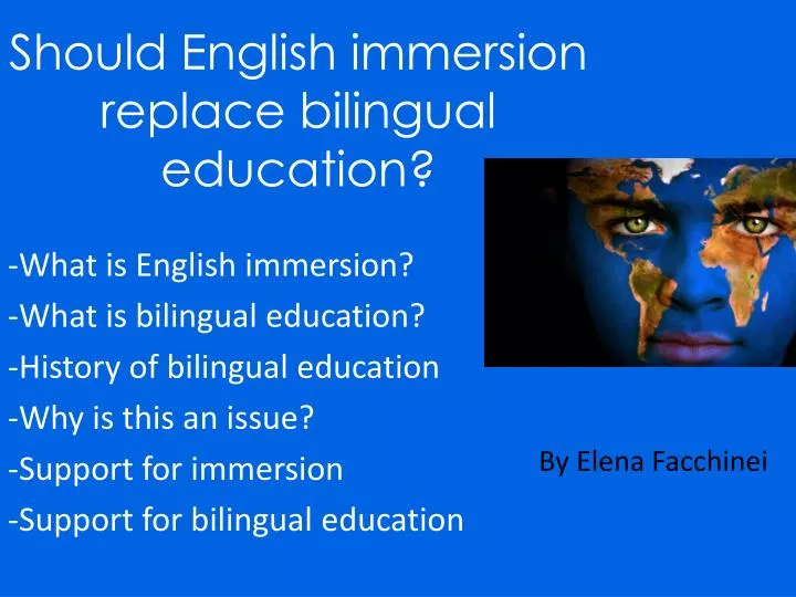 should english immersion replace bilingual education
