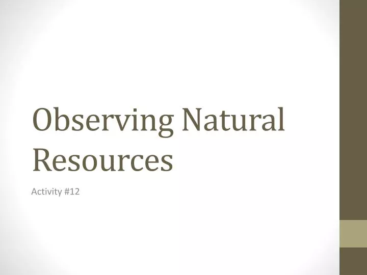 observing natural resources