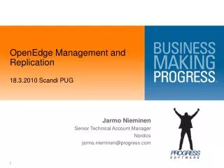 OpenEdge Management and Replication 18.3.2010 Scandi PUG