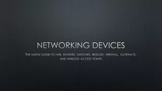 Networking Devices