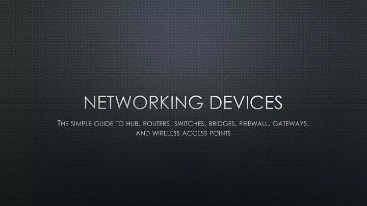 networking devices