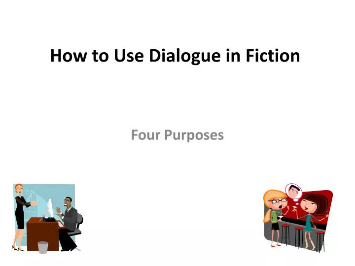 how to use dialogue in fiction