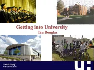 Getting into University Ian Douglas