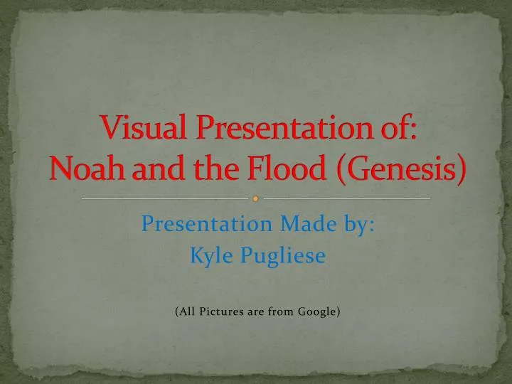 visual presentation of noah and the flood genesis