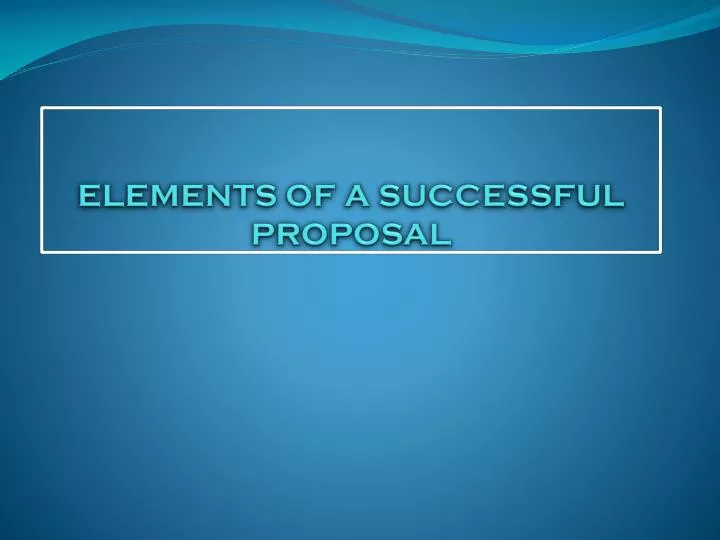 elements of a successful proposal
