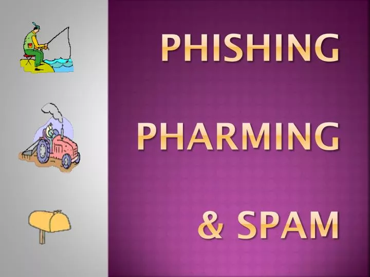 phishing pharming spam