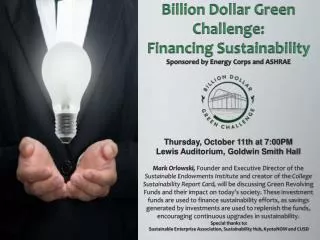 Billion Dollar Green Challenge: Financing Sustainability Sponsored by Energy Corps and ASHRAE