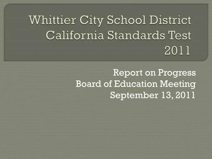 whittier city school district california standards test 2011