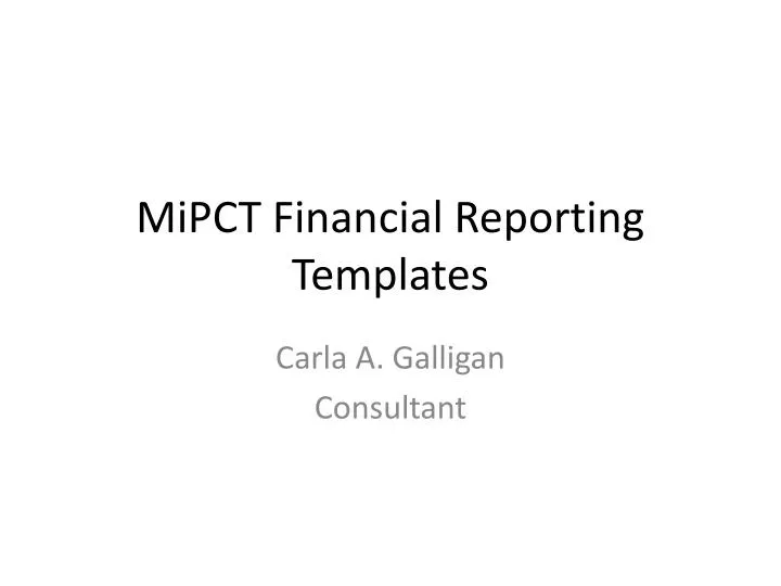 mipct financial reporting templates