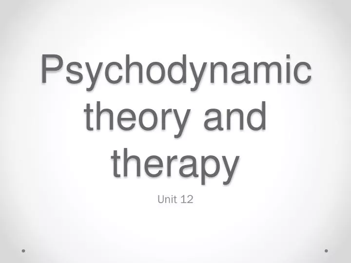 psychodynamic theory and therapy