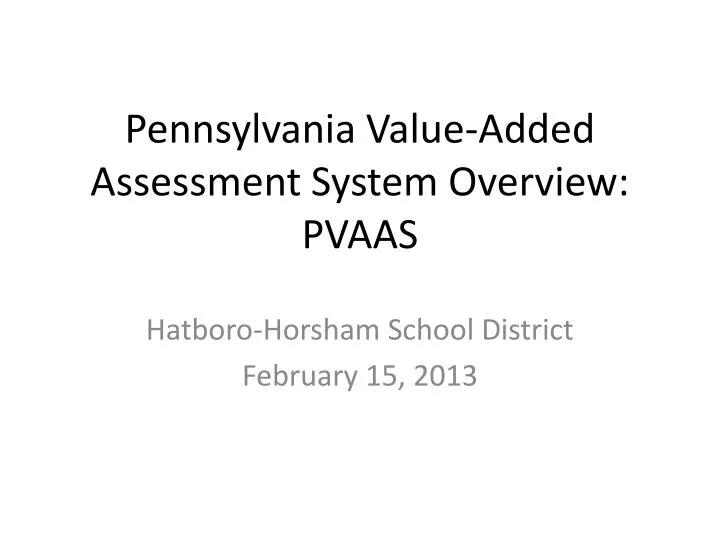 pennsylvania value added assessment system overview pvaas