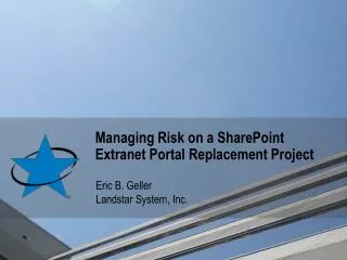 Managing Risk on a SharePoint Extranet Portal Replacement Project