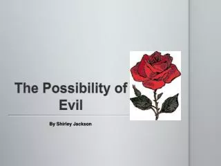 The Possibility of Evil