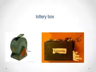 l ottery box
