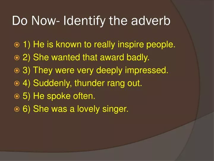 do now identify the adverb