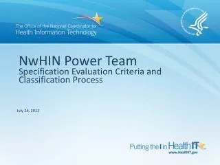 NwHIN Power Team Specification Evaluation Criteria and Classification Process