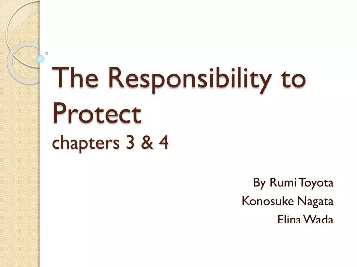 the responsibility to protect chapters 3 4