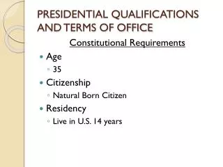 PRESIDENTIAL QUALIFICATIONS AND TERMS OF OFFICE