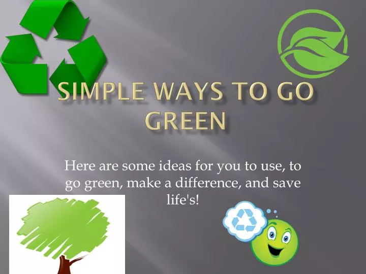 simple ways to go green