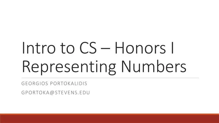 intro to cs honors i representing numbers