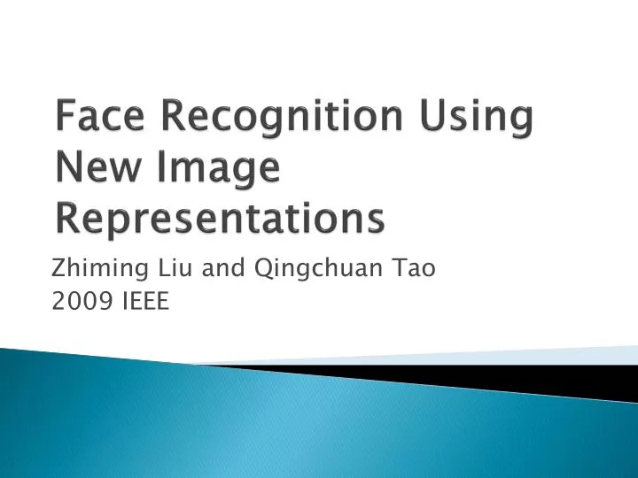 face recognition using new image representations