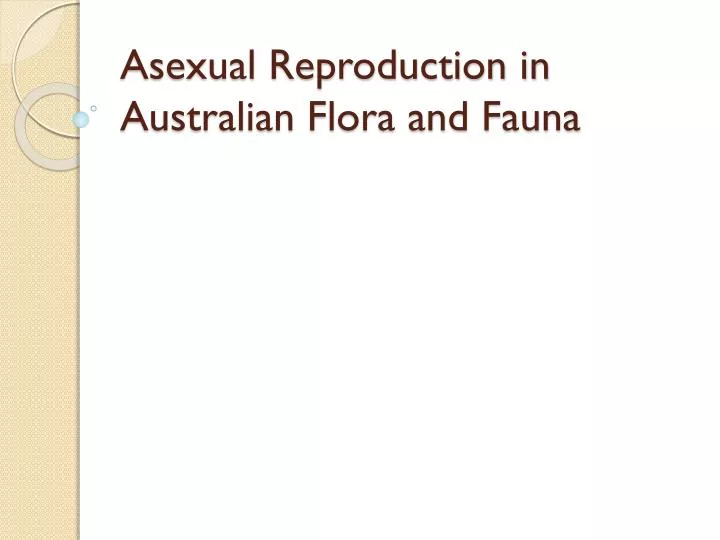 asexual reproduction in australian flora and fauna